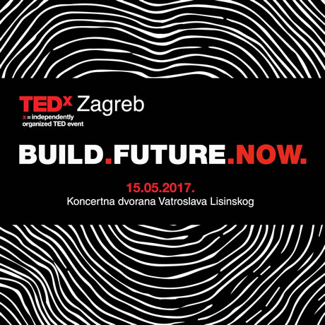 ted x zagreb / build future now