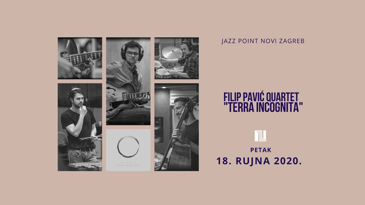 filip pavić quartet - terra incognita - jazz point novi zagreb 2020