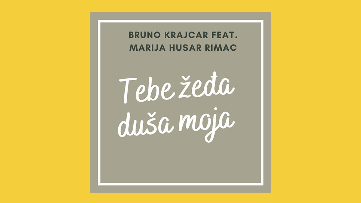 bruno krajcar & marija husar rimac - tebe žeđa duša moja | 2021.