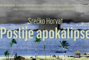 poslije apokalipse - srećko horvat | 2022.