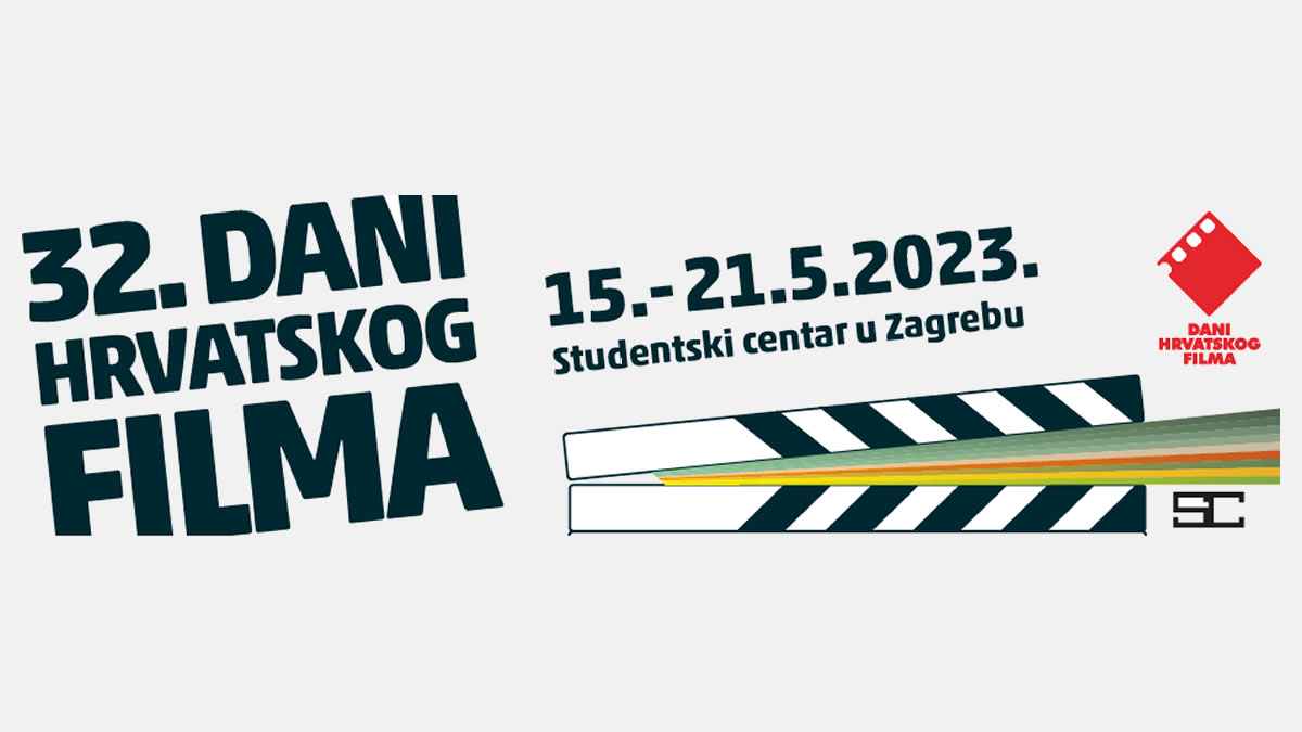 32. dani hrvatskog filma | studentski centar zagreb | 19. - 25. svibanj 2023.