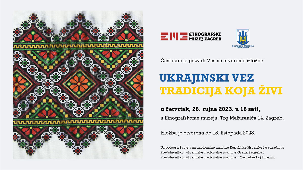 izložba "ukrajinski vez - tradicija koja živi | etnografski muzej zagreb | 2023.