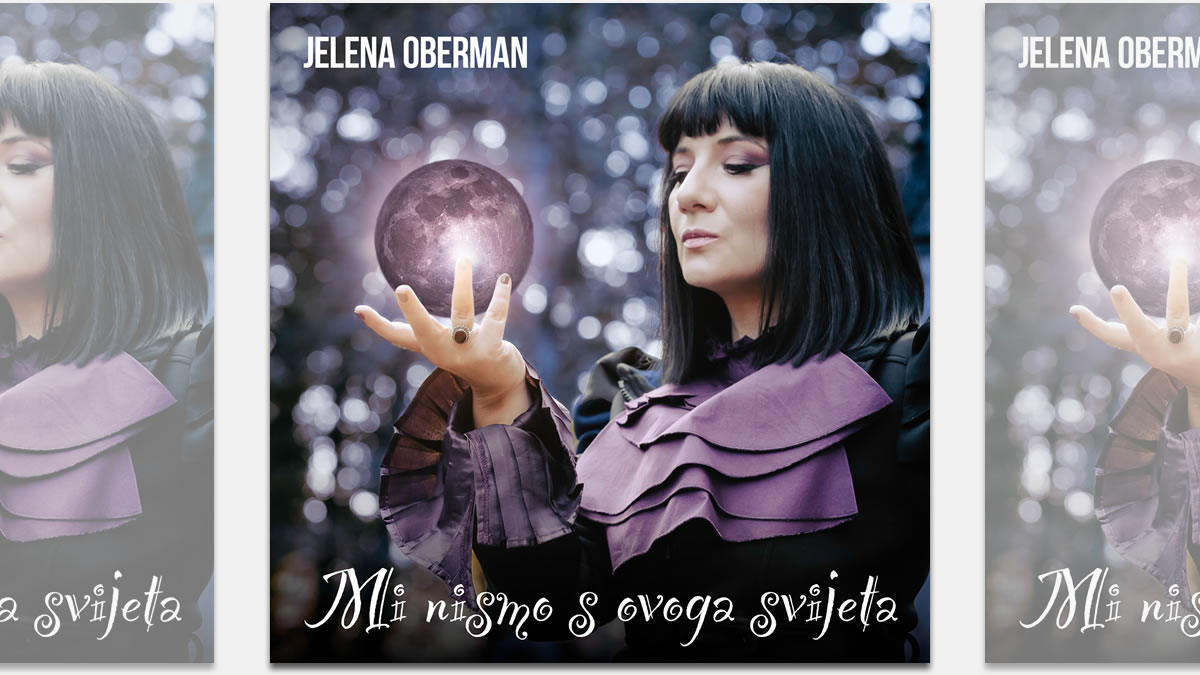 jelena oberman - mi nismo s ovoga svijeta | 2023.