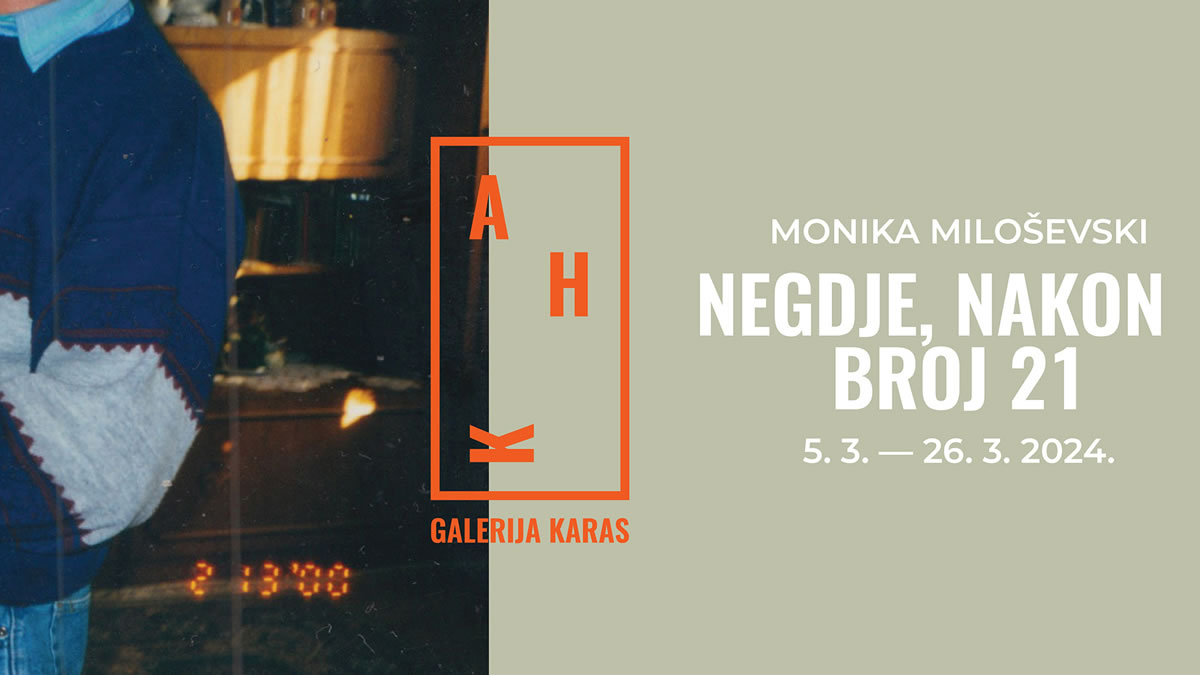 monika milosevski - izložba "negdje, nakon - broj 21" | galerija karas zagreb | 2024.