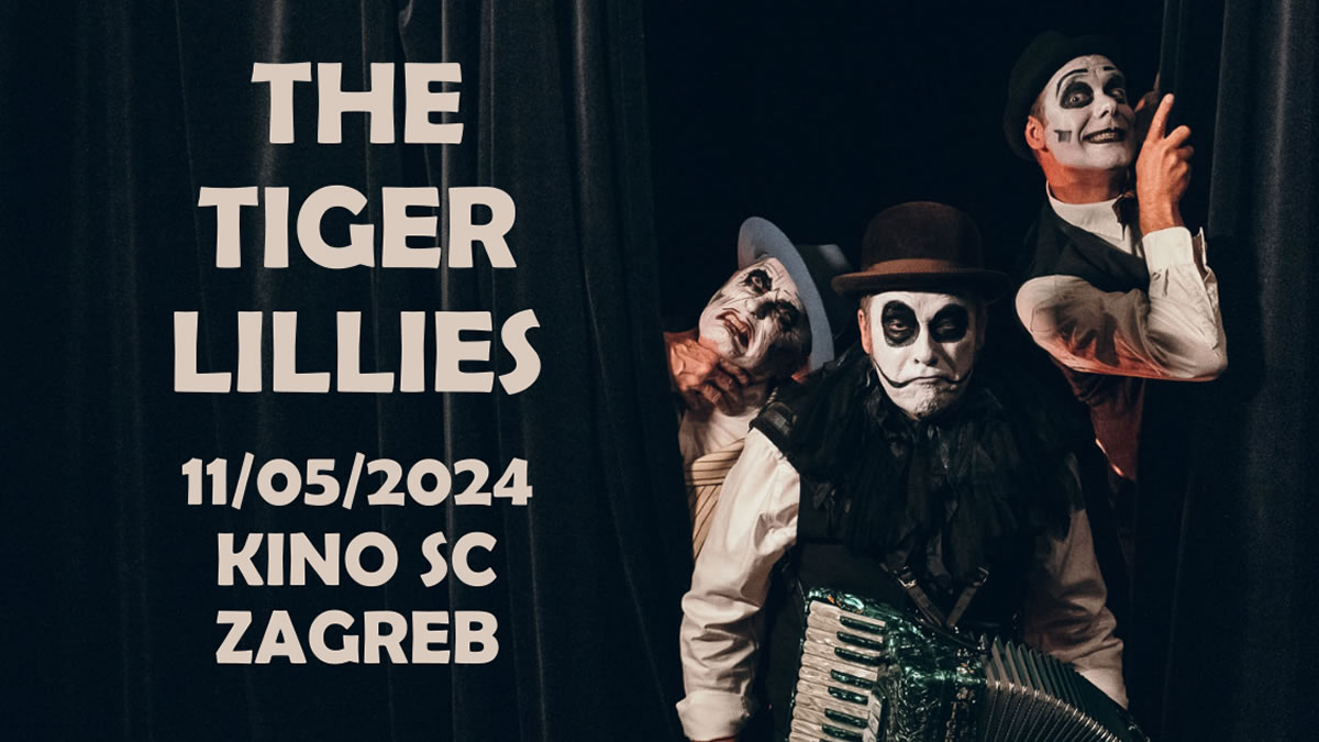 the tiger lillies | kino sc zagreb | 11.05.2024.