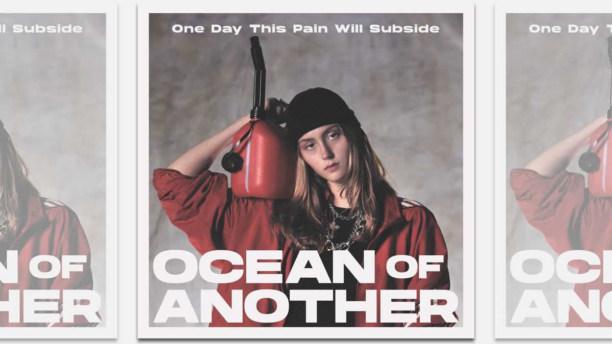 ocean of another - one day this pain will subside | 2024.