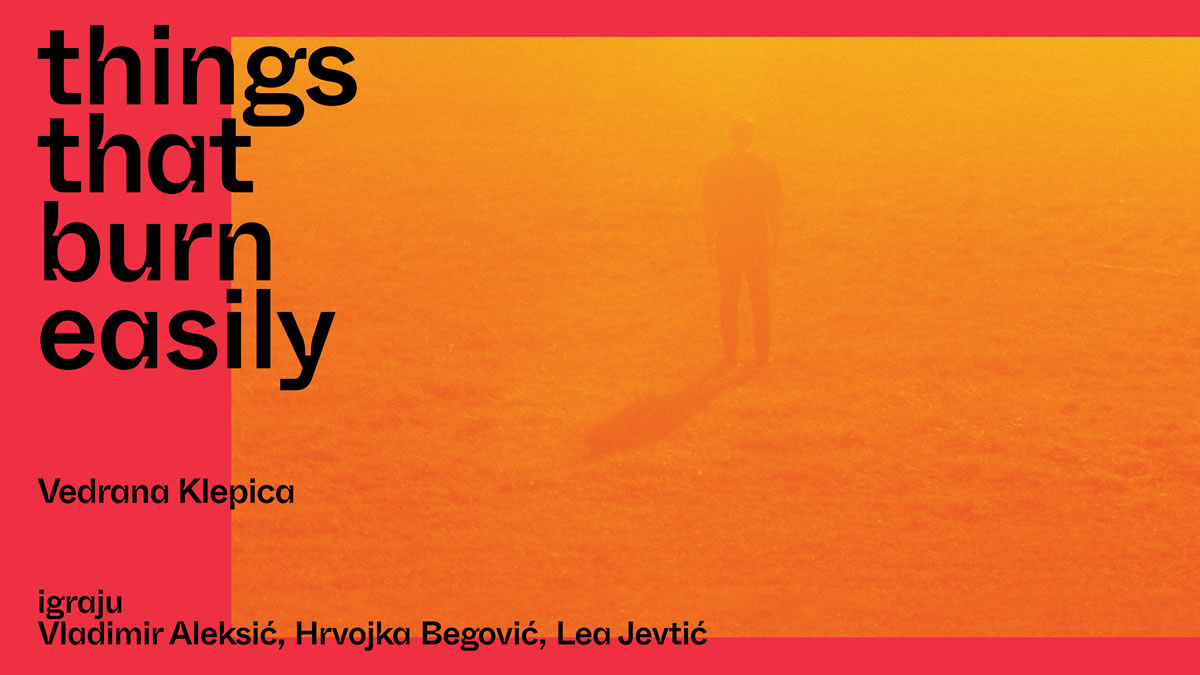 things that burn easily | vedrana klepica | pogon jedinstvo | 2024.