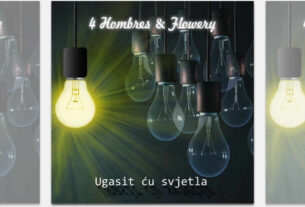 4 hombres & flowery - ugasit ću svjetla | 2024.