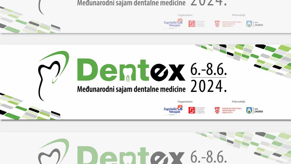 dentex 2024 | međunarodni sajam dentalne medicine | zagrebački velesajam