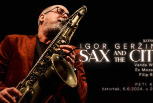 igor geržina - sax and the city | peti kupe zagreb | 06.06.2024.