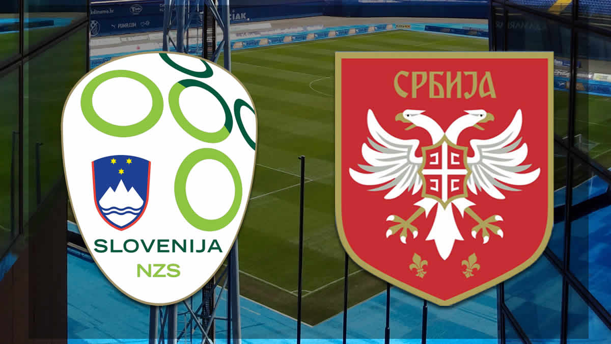 slovenija - srbija | nogomet - football | slovenia - serbia