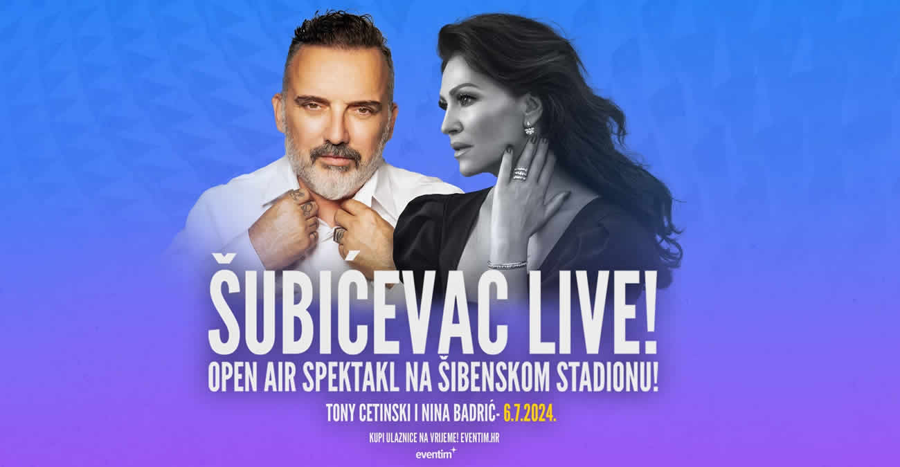 šubicevac live 2024 | tony centinski & nina badrić