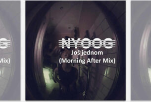 nyoog - još jednom (morning after remix) | 2024.