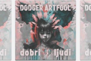 dodger artfool - dobri ljudi | 2024.